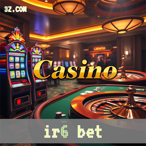 Cassino Ir6 Bet: Diversão e Emoção em um Só Lugar